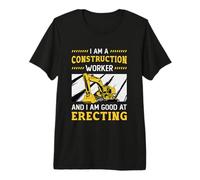 I Am A Construction Worker Dig Construction Site Excavator Premium T-Shirt