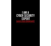 I am a Cyber Security Expert: Fun and Nerdy notepad, show your humorous side, hacker/network/sysadmin/geeky pocket size notepad