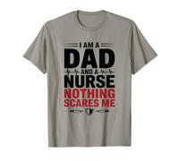 I Am A Dad and A Nurse Nothing Scares Me T-Shirt