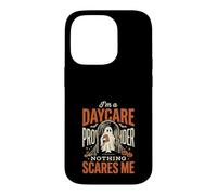 I Am A Daycare Provider Nothing Scares Me Halloween Ghost Case for iPhone 14 Pro