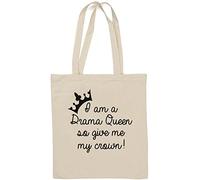I AM A Drama Queen So Give Me My Crown Natural Cotton Tote Bag White