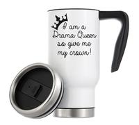 I AM A Drama Queen So Give Me My Crown Vacuum Insulated Thermal Travel Coffee Mug 480ml White