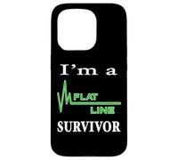 I Am A Flat Line Cardiac Arrest Survivor Heartbeat Flatline Case for iPhone 15 Pro