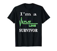I Am A Flat Line Cardiac Arrest Survivor Heartbeat Flatline T-Shirt