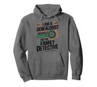 I Am A Genealogist I'M The Family Detective, Genealogy Pullover Hoodie