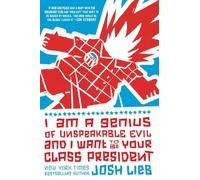 I Am a Genius of Unspeakable Evil and I Want to Be Your Class President