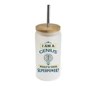 I Am A Genius. What's Your Superpower? Great Gift for Christmas, Birthdays, and Any Special Day, Frosted Glass Tumbler 18 OZ with Bamboo Lid & Silver Straw.