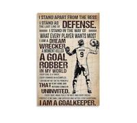I Am A Goalkeeper Personalized Goalkeeper Inspirational Wall Art Poster, Customized Gift for Goalkeeper Man Lovers 16x24inch(40x60cm)