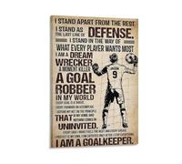 I Am A Goalkeeper Personalized Goalkeeper Inspirational Wall Art Poster, Customized Gift for Goalkeeper Man Lovers 24x36inch(60x90cm)