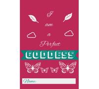 I Am A Goddess: Journal to Remember Your Inner Goddess