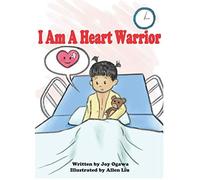 I Am A Heart Warrior
