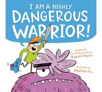I Am a Highly Dangerous Warrior!