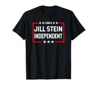 I Am A Jill Stein Independent Presidential Election 2024 T-Shirt