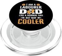 I Am A Labourer Dad Like A Normal Dad But Way Cooler PopSockets PopGrip for MagSafe