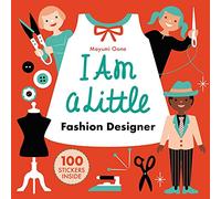 I Am A Little Fashion Designer: (Sticker Activity Book for Toddlers) (Little Professionals)
