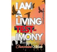 I Am A Living Testimony