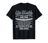 I Am A Lucky Daughter I'm Raised By A Freaking Awesome Mom T-Shirt