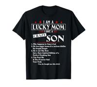I Am A Lucky Mom I Have a Crazy Son Who Happens to Cuss T-Shirt