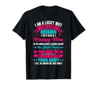 I Am A Lucky Wife, I Have A Crazy Husband T-Shirt