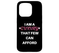 I Am A Luxury That Few Can Afford Funny Diva Pride Case for iPhone 15 Pro