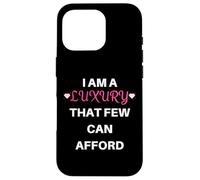 I Am A Luxury That Few Can Afford Funny Diva Pride Case for iPhone 16 Pro