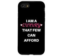 I Am A Luxury That Few Can Afford Funny Diva Pride Case for iPhone SE (2020) / 7/8