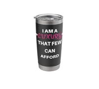 I Am A Luxury that Few Can Afford Funny Diva Pride Stainless Steel Insulated Tumbler