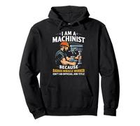 I Am A Machinist Miracle Worker Funny Workshop Art Graphic Pullover Hoodie