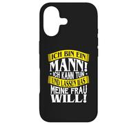 #I am a man i can do and leave what my wife wants Case for iPhone 17