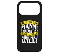 #I am a man i can do and leave what my wife wants Case for iPhone 17 Pro Max
