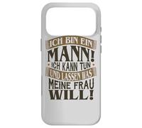 I am a man I can do and leave what my wife wants Case for iPhone 17 Pro Max