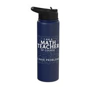 I Am A Math Teacher of Course I Have Problems Funny Math Stainless Steel Insulated Water Bottle