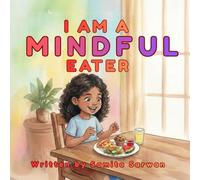 I Am A Mindful Eater