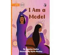 I Am a Model - Our Yarning