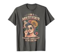 I Am A Multitasker I Can Listen Ignore & Forget Funny Saying T-Shirt