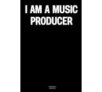 I am a Music Producer: The Notebook