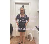 I Am a Nice Woman with a Cute Butt
