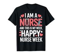 I Am A Nurse And This Is My Week Hospital Crew RN T-Shirt