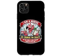 I Am A Nurse Of Course I'm Crazy Funny Nursing Flamingo Joke Case for iPhone 11 Pro Max