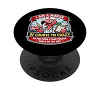 I Am A Nurse Of Course I'm Crazy Funny Nursing Flamingo Joke PopSockets Adhesive PopGrip