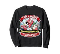 I Am A Nurse Of Course I'm Crazy Funny Nursing Flamingo Joke Sweatshirt