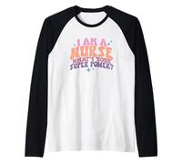 I Am A Nurse What's Your Super Power Raglan Baseball Tee