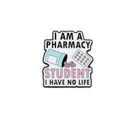 I Am A Pharmacy Student I Have No Life Brooch, Pharmacist Enamel Pin, Medical Student Badge Brooch, Pharm Tech Humor Lapel Badges, Pharmacy Life, Funny Pharmacy Graduation Gift, Funny Gift For