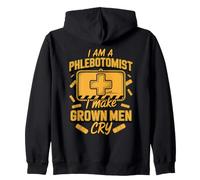 I Am a Phlebotomist I Make Grown Men Cry Medical Zip Hoodie