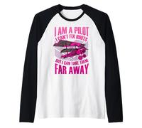 I am a Pilot I can't fix idiots but I can take them far away Raglan Baseball Tee
