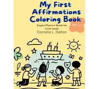 I Am: A Positive Affirmation Coloring Book for Kids Ages 3-5: Build Confidence, Self-Love, and Emotional Awareness Through Simple Daily Affirmations