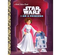 I Am a Princess (Star Wars) (Little Golden Book)
