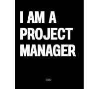 I am a Project Manager: The Coffee Table Book