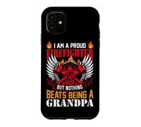 I Am A Proud Firefighter But Nothing Beats Being A Grandpa Case for iPhone 11