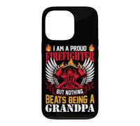 I Am A Proud Firefighter But Nothing Beats Being A Grandpa Case for iPhone 13 Pro